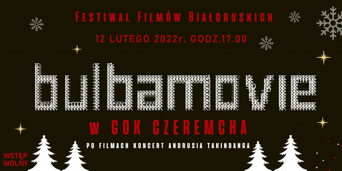 FESTIWAL FILMÓW BIAŁORUSKICH BULBAMOVIE 12.02.22 godz. 17:00